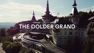 The Dolder Grand  Zurich’s top address since 1899 [upl. by Redneval]