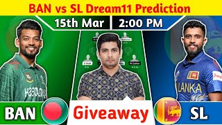 BAN vs SL 2nd ODI Dream11 Prediction BAN vs SL Dream11 Team BAN vs SL Dream11 Team Prediction [upl. by Schechter]