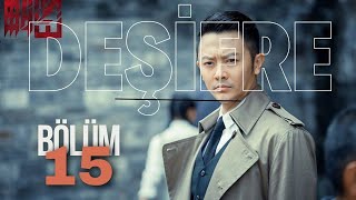 Deşifre  15 Bölüm  Decoded  Si Cheng  Ben Hun  解密 [upl. by Silvain]