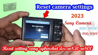 sony cybershot dscw800। How to Reset Sony Camera Default Settings।Sony dsc factory default settings [upl. by Mclaurin770]