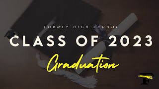 Forney High School Class of 2023 Graduation [upl. by Seroled]