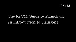 RSCM Guide to Plainchant [upl. by Yelrahs]