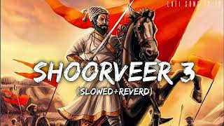 Shoorveer Song Slowed Reverb l Rapperiya Baalam l Rajneesh Jaipuri llofisong1212 [upl. by Noirod]