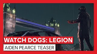 Watch Dogs  Legion  Aiden Pearce Teaser [upl. by Poppo261]