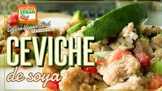 El mejor ceviche de soya  Cocina Vegan Fácil [upl. by Torry481]