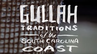 Gullah Traditions Of The South Carolina Coast Teaser [upl. by Clemmy929]