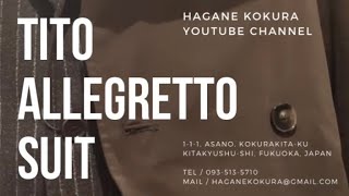 【TITO ALLEGRETTO】スーツの着こなし方。 [upl. by Nivlam606]