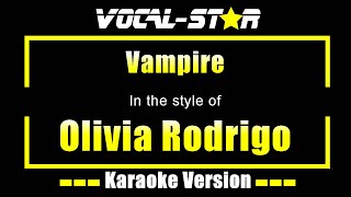 Vampire Karaoke  Olivia Rodrigo Karaoke Version [upl. by Joell]