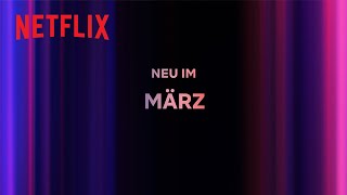 Neu auf Netflix  März 2024 [upl. by Egiaf]