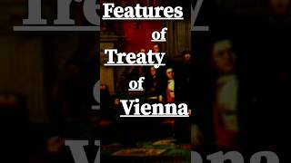 Features of treaty of Vienna  Congress of Vienna 1815  class10 boardshorts history viral [upl. by Hcirteid738]