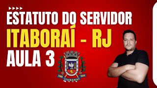 ESTATUTO DO SERVIDOR  ITABORAÍ  RJ  ATUALIZADO  AULA 3  2024 [upl. by Eduino]