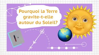 Pourquoi la Terre gravitetelle autour du Soleil  Cycle 4  TP PhysiqueChimie [upl. by Donia]