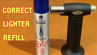 HOW TO FILL A BUTANE TORCH LIGHTER PROPERLY [upl. by Airotahs]