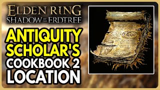 Elden Ring DLC  Antiquity Scholars Cookbook 2 Location [upl. by Robson]