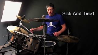 Sick and Tired Drum Cover [upl. by Melisa]