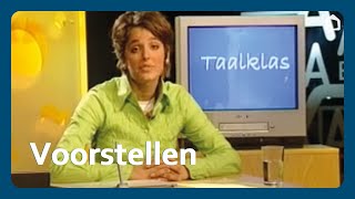 2 Voorstellen  Taalklas [upl. by Sachs]