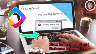 Cara Fix Leapdroid Emulator  unknown internal error  Fix Leapdroid Problem [upl. by Lamaaj]