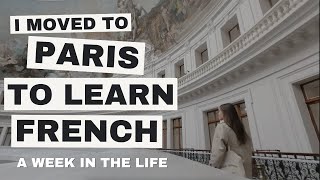 I Moved To Paris To Learn French A Week in The Life [upl. by Buttaro]