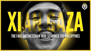 Xian Gaza The Fake Businessman Who Scammed The Philippines [upl. by Aurore]