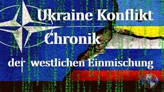 Ukraine Konflikt eine Chronik der westlichen Einmischung [upl. by Till84]