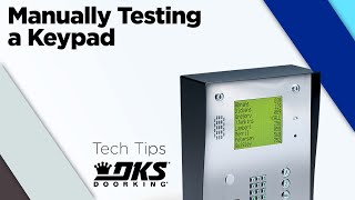 DKS Tech Tips 1830 Series Telephone Entry Systems – Manually Testing a Keypad [upl. by Joye]