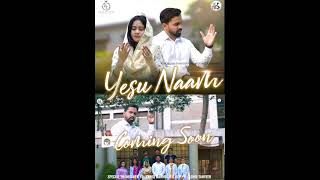 YESU NAAM  Coming Soon  New Masihi Geet 2024 [upl. by Spears]