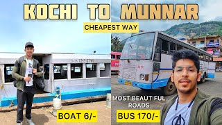 CHEAPEST Way To Reach MUNNAR From KOCHI Boat And Bus Journey  What a Beautiful Roads It Was [upl. by Chery]