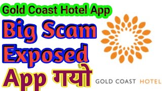 Big Scam app   Gold coast Hotel earning App  Esewa Earning App Today  Gold Coast Hotel App [upl. by Atinahc]