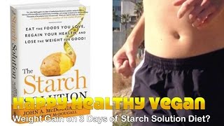 Weight Gain on 3 Days of Starch Solution Diet [upl. by Eylrac]