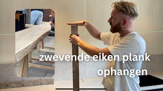 Zwevende eikenplank ophangen [upl. by Day]