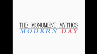 THE MODERN DAY A Monument Mythos story [upl. by Roberto]