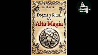 Dogma Y Ritual De La Alta Magia Eliphas Levi [upl. by Navonod]