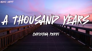 Christina Perri  A Thousand Years Lyrics [upl. by Sirraj]