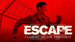 Escape  Flucht in die Freiheit  Trailer Deutsch HD  Releae 221124 [upl. by Lahey104]