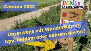 Was ist besser für den Camino Ein Wanderführer oder doch eine App [upl. by Tala]