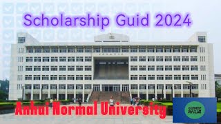 Anhui Normal University CSC Scholarship 2024  Application Guide for International Students CSC [upl. by Acissev]