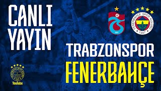 🔵 CANLI  Trabzonspor  Fenerbahçe  Trendyol Süper Lig 11 Hafta [upl. by Di]