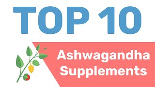 10 Best Ashwagandha Supplements [upl. by Nilam]