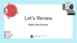 Lets Review Optic Disc Drusen [upl. by Nelia]