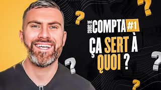 À quoi sert la Compta  Initiation Comptabilité 16 [upl. by Tiffi597]