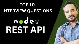 Top 10 REST API Interview Questions amp Answers in Nodejs  REST API Interview Preparation [upl. by Bryon]