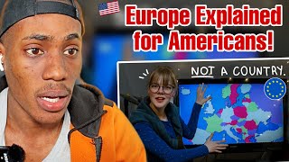 Europe Explained For Americans  FOREIGN REACTS [upl. by Earized]