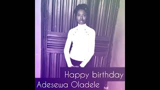 ZERUBBABEL FOR ADESEWA OLADELE happy birthday [upl. by Akinak]