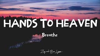 Breathe Hands To Heaven lyrics [upl. by Raul314]