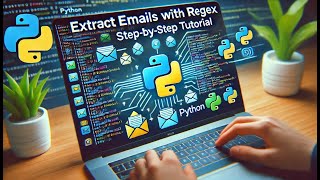 Extract Emails with Regex in Python StepbyStep Tutorial [upl. by Lesley]