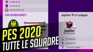 eFootball PES 2020 TUTTE le squadre del nuovo Pro Evolution Soccer [upl. by Eeroc]