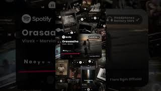 Orasaadha 😍 ❤️ Spotify Lyrics WhatsApp Status ✨ 💙  Orasaadha  mervin  Vivek  album song [upl. by Britte]