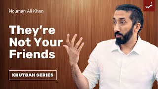 The Most Dangerous Kinds of People  Friday Khutbah  Nouman Ali Khan [upl. by Udelle]