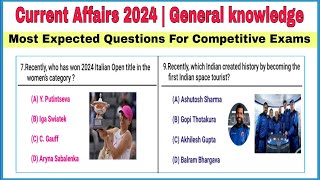 Current affairs 2024  General knowledge Questions amp Answers [upl. by Ayiotal]