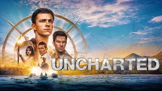 Uncharted 2022 Movie  Tom Holland Mark Wahlberg Sophia Ali  Uncharted Movie Full Facts Review [upl. by Alejo]